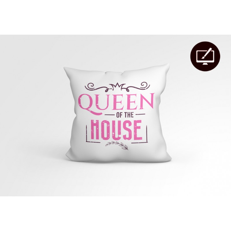Μαξιλάρι Queen of  house